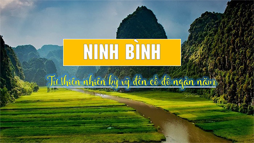 CẬP NHẬT MỚI NHẤT VỀ GIÁ VÉ CÁC ĐỊA ĐIỂM DU LỊCH NINH BÌNH 2023